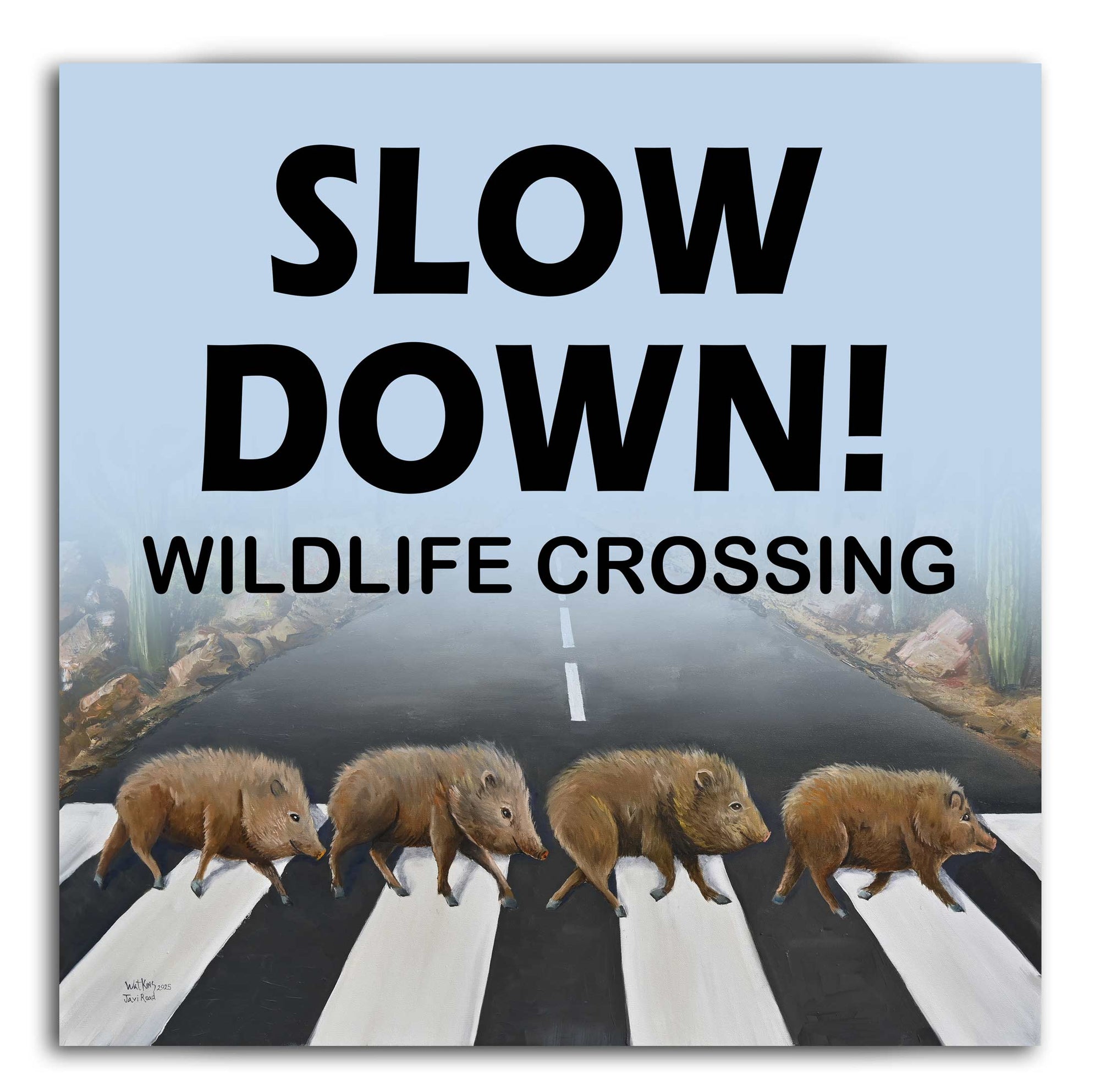 Javelina, Slow down for wildlife Sign